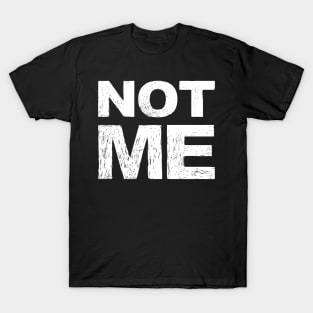 NOT ME grungy white T-Shirt